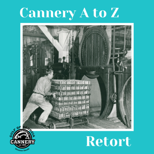 Cannery A to Z: R is for Retort