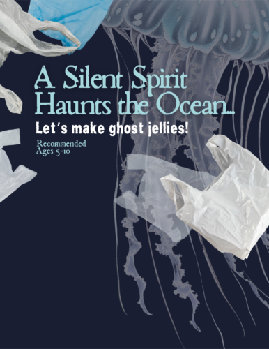 Haunted Sea Opening Day Art Workshop - Plastic Bag Ghost Jellyfish
