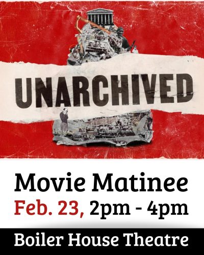 Movie Matinees in the Boiler House Theatre