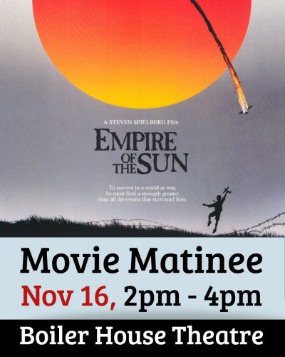 Movie Matinees in the Boiler House Theatre